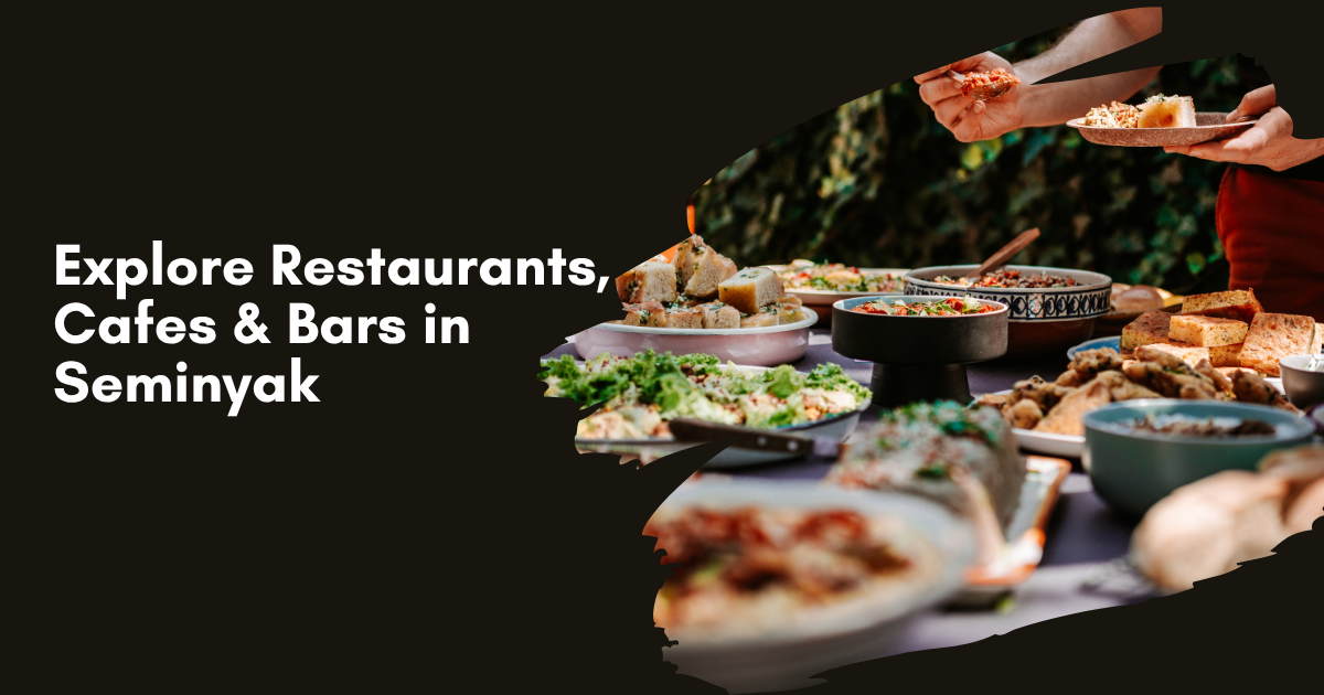 Restaurants, Cafes & Bars in Seminyak